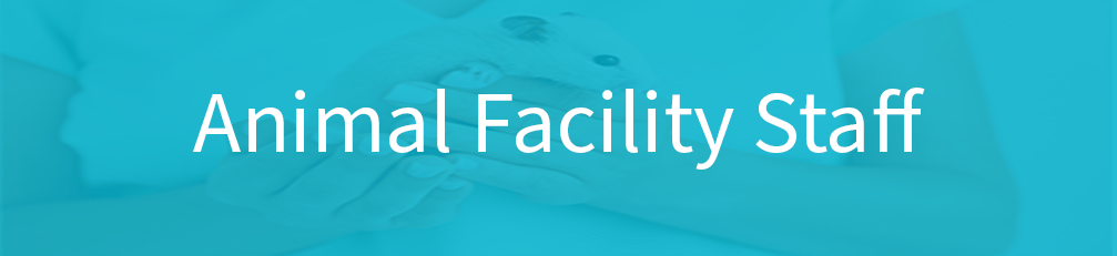 Animal Faciltiy Staff