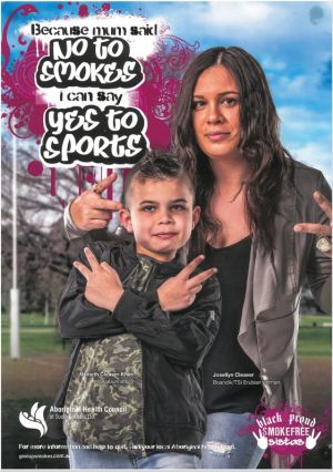 A poster with a woman and child which says Because mum said no to smokes I can say yes to sports
