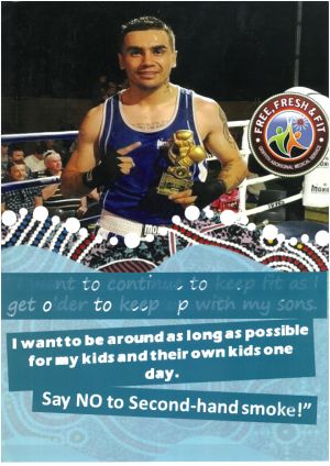 A poster with a boxer which says I want to continue to keep fit as I get older to keep up with my sons. I want to be around as long as possible for my kids and their own kids one day. Say NO to second-hand smoke!